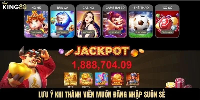 Lưu ý khi thành viên muốn đăng nhập suôn sẻ